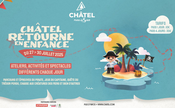 Summer 2025 Edition for Châtel Returns to Childhood Festival 